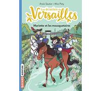 Les écuries de Versailles, Tome 04: Mariette et les mousquetaires