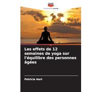 Les effets de 12 semaines de yoga sur l'équilibre des personnes âgées