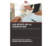 LES EFFETS DE LA CORRUPTION: Dans les principaux secteurs économiques colombiens