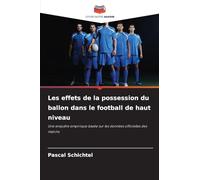 Les effets de la possession du ballon dans le football de haut niveau: Une enquête empirique basée sur les données officielles des matchs