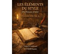 LES ÉLÉMENTS DU STYLE