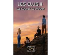 LES ELUS II : LES CENDRES DU PHOENIX (LES ELUS - format poche)