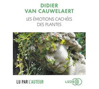 Les émotions cachées des plantes