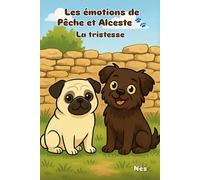 Les émotions de Pêche et Alceste: La tristesse