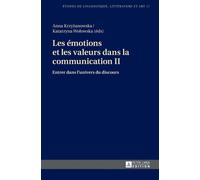 Les emotions et les valeurs dans la communication II : Entrer dans l'univers du discours