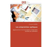 Les empreintes optiques: Apports de la C.F.A.O (conception et fabrication assistées par ordinateur) (Omn.Univ.Europ.)