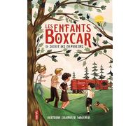 Les enfants Boxcar le secret des orphelins