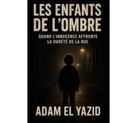 Les enfants de l’ombre: Quand l’innocence affronte la dureté de la rue