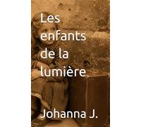 Les enfants de la lumière (Témoignages)