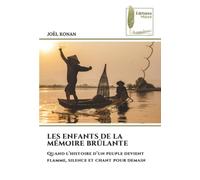 LES ENFANTS DE LA MÉMOIRE BRÛLANTE: Quand l’histoire d’un peuple devient flamme, silence et chant pour demain
