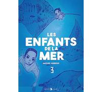 Les Enfants de la mer T03