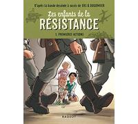 Les Enfants de la Résistance - Premières Actions (Poche)