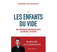 Les Enfants du vide - De l'impasse individualiste au réveil citoyen