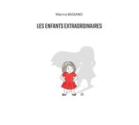Les enfants extraordinaires - Un guide illustré des émotions pour enfants et adultes atypiques