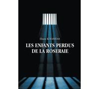 Les enfants perdus de la roseraie