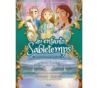 Les Enfants Sabletemps - Tome 2 Dans les toiles de Versailles (2)