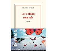 Les enfants sont rois – Novel (NRF) – Gallimard