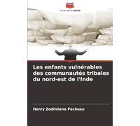 Les enfants vulnérables des communautés tribales du nord-est de l'Inde