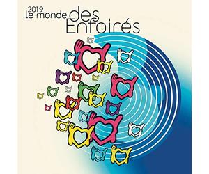 Les Enfoires - 2019 Le Monde Des..