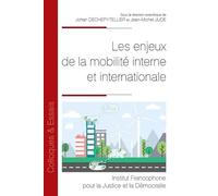 Les enjeux de la mobilité interne et internationale (Tome 134)