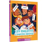 LES ENQUÊTES D'ANATOLE BRISTOL - ANATOLE CONTRE LA RUMEUR