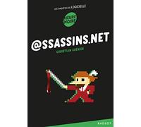 Les enquêtes de Logicielle : Assassins.net