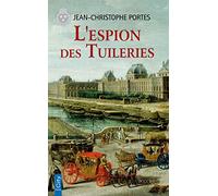 Les enquêtes de victor dauterive - l'espion des tuileries (t.4)