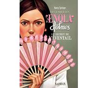 Les Enquêtes d'Enola Holmes 4: Le Secret de l'éventail (4)