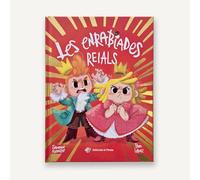 Les enrabiades reials: Un conte en CATALÀ molt tendre per aprendre a gestionar la frustració. Per a nens i nenes a partir de 3 anys: 7 (Contes amb valors)