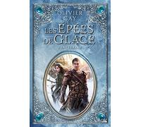 Les Épées de glace : Les Épées de glace: L'intégrale : Le Boucher ; La Servante