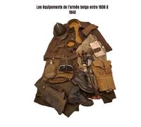 Les équipements de l'armée belge entre 1936 à 1940