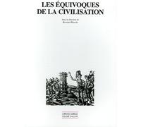 LES EQUIVOQUES DE LA CIVILISATION