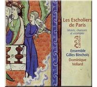 Les Escholiers de Paris. Motets, chansons et estampies. - Ensemble Gilles Binchois, Dominique Vellard [CD] [IMPORT]