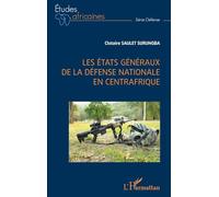 Les États généraux de la défense nationale en Centrafrique (Études Africaines)