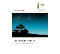 Les étoiles d'ébène: Chant de la terre perdue