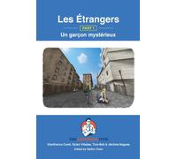 Les Etrangers - Part 1 - Un garcon mysterieux : French Sentence Builder - Readers