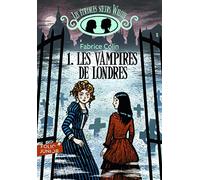 Les etranges soeurs Wilcox 1/Les vampires de Londres (Folio Junior)
