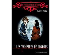 Les etranges soeurs Wilcox Tome 1 - Les vampires de Londres