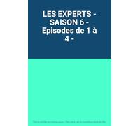 LES EXPERTS - SAISON 6 - Episodes de 1 à 4 -