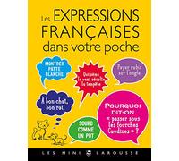 Les expressions Françaises dans votre poche (Les mini Larousse)