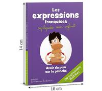 LES EXPRESSIONS FRANCAISES EXPLIQUEES AUX ENFANTS