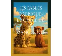 Les fables d'Afrique- le cycle de la mangouste