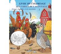 LES FABLES DE LAFONTAINE LIVRE DE COLORIAGE: Images de fables et de mandalas (LIVRE DE COLORIAGES)