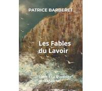 Les Fables du Lavoir: Tome 1 La Traversée de la Manche