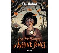 Les Fantômes d'Aveline Jones - Tome 01 (broché)