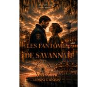 Les fantômes de Savannah: Là où nos cœurs sont restés...