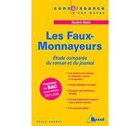 Les faux-monnayeurs - André Gide (Connaissance d'une oeuvre)