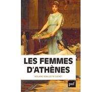 Les femmes d'Athènes: L'Antiquité grecque était-elle misogyne ?