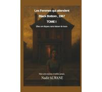 Les Femmes qui attendent: Chronique poétique de l’absence, de la résilience et des liens invisibles