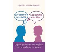 LES FEMMES SONT FOLLES LES HOMMES SONT IDIOTS